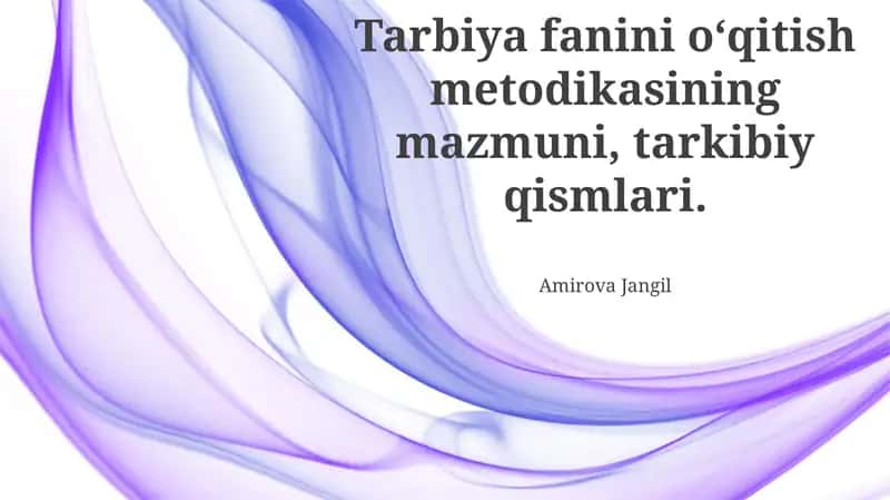 Tarbiya Dasturining Asosiy Qismlari 1