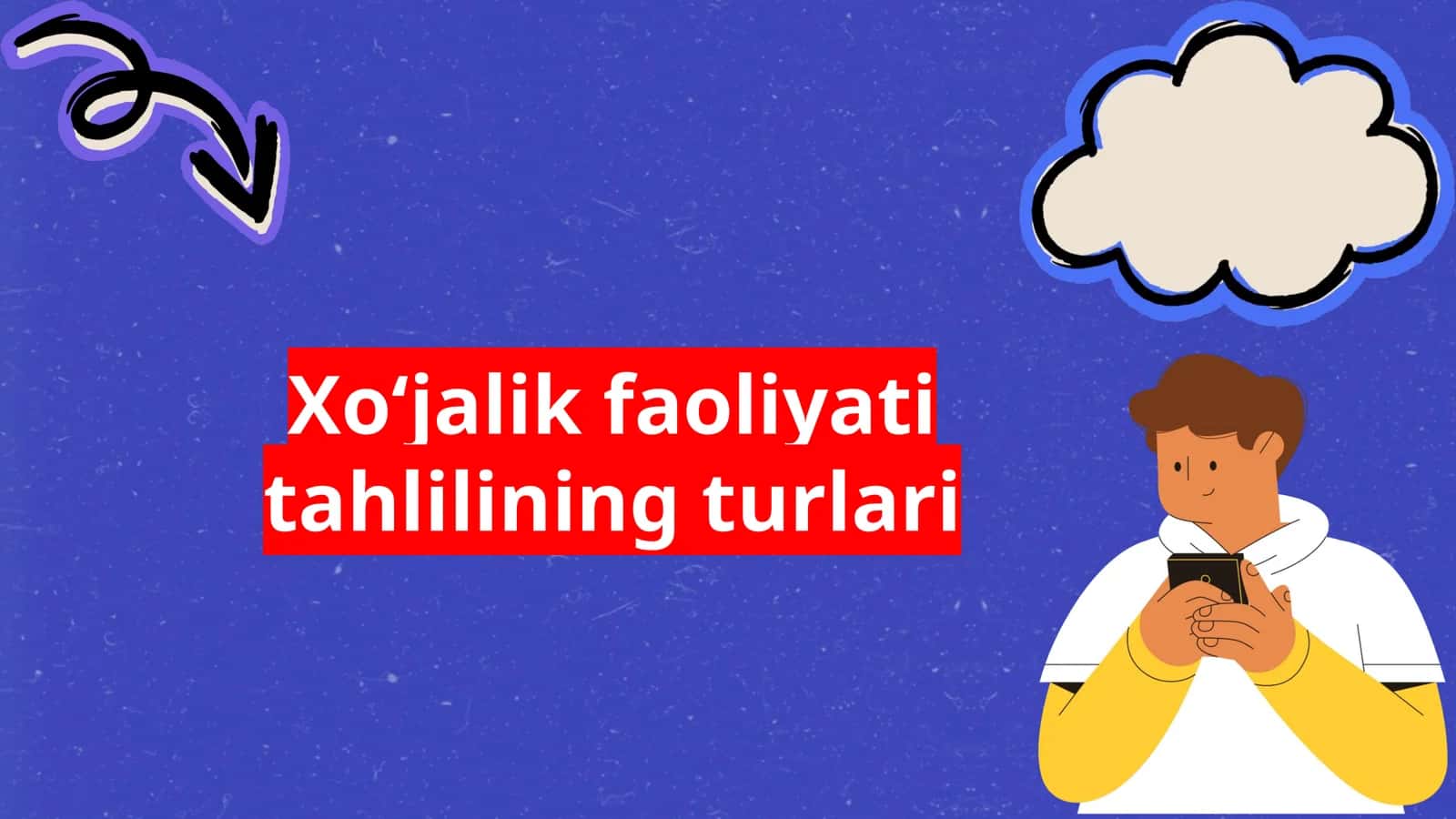 Xoʻjalik faoliyati tahlilining turlari 1