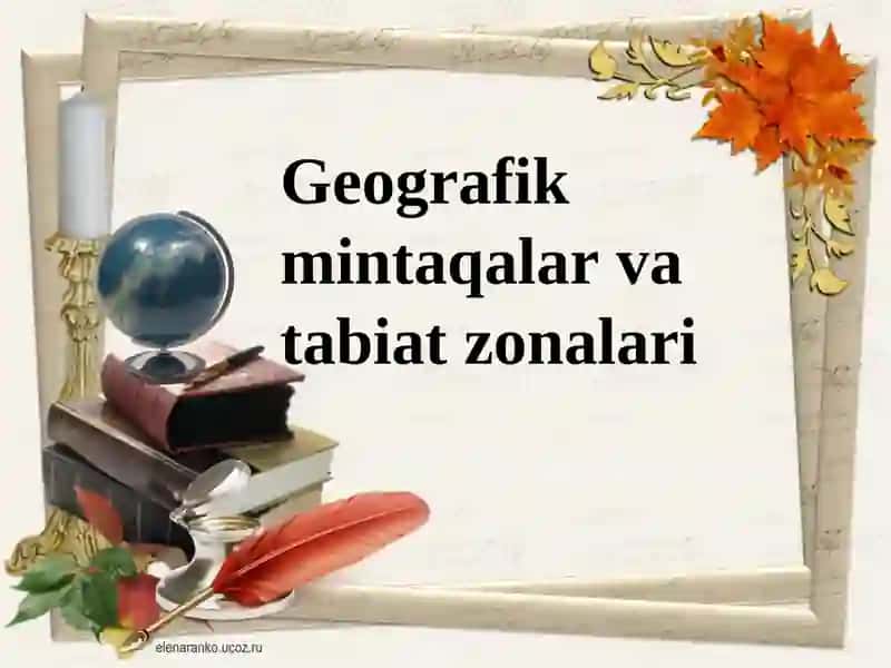 Geografik mintaqalar va tabiat zonalari