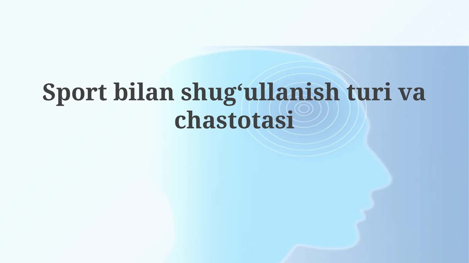 Sportbilanshugʻullanishturivachastotasi 1