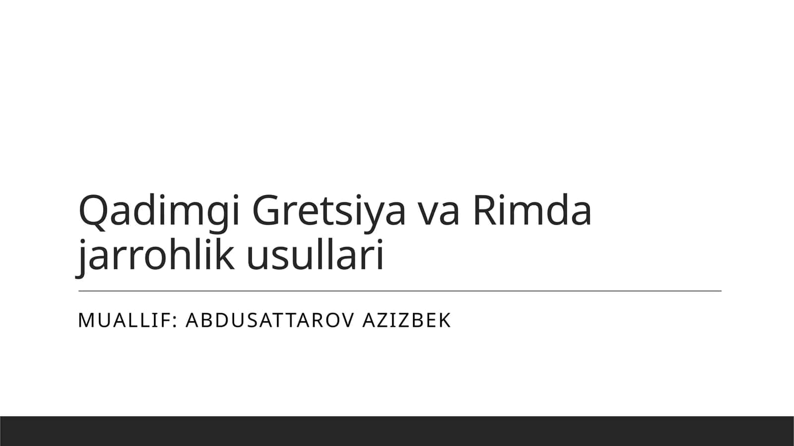 Qadimgi Gretsiya va Rimda jarrohlik usullari 1