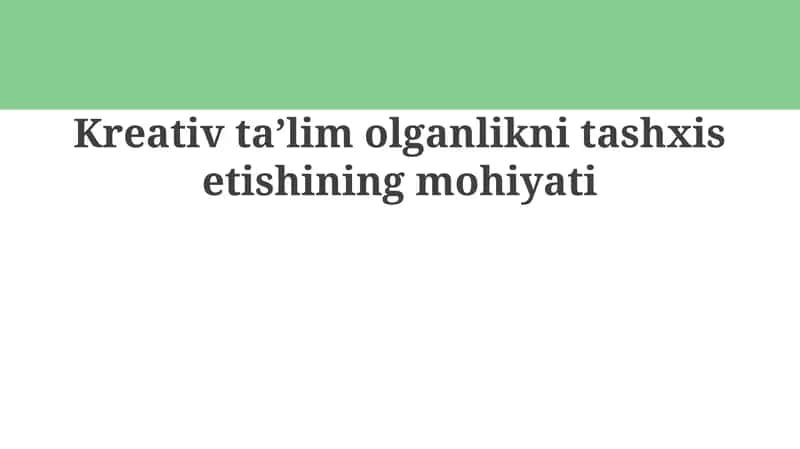 Kreativtaʼlimolganliknitashxisetishiningmohiyati 1