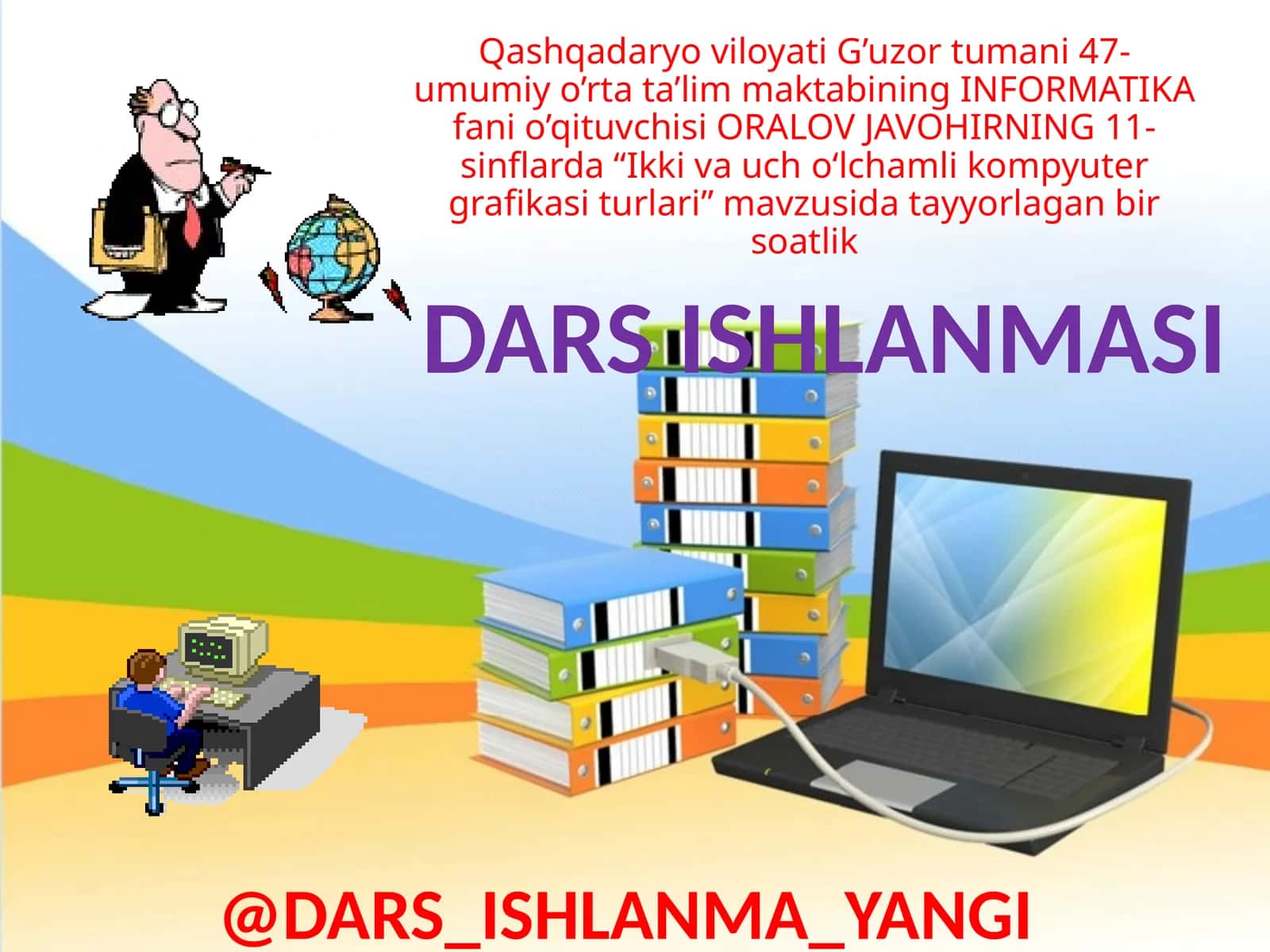 Ikki va uch o‘lchamli kompyuter grafikasi turlari 1