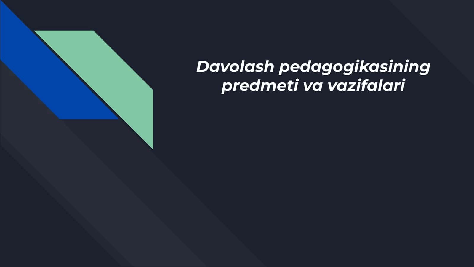 Davolash pedagogikasining predmeti va vazifalari 1
