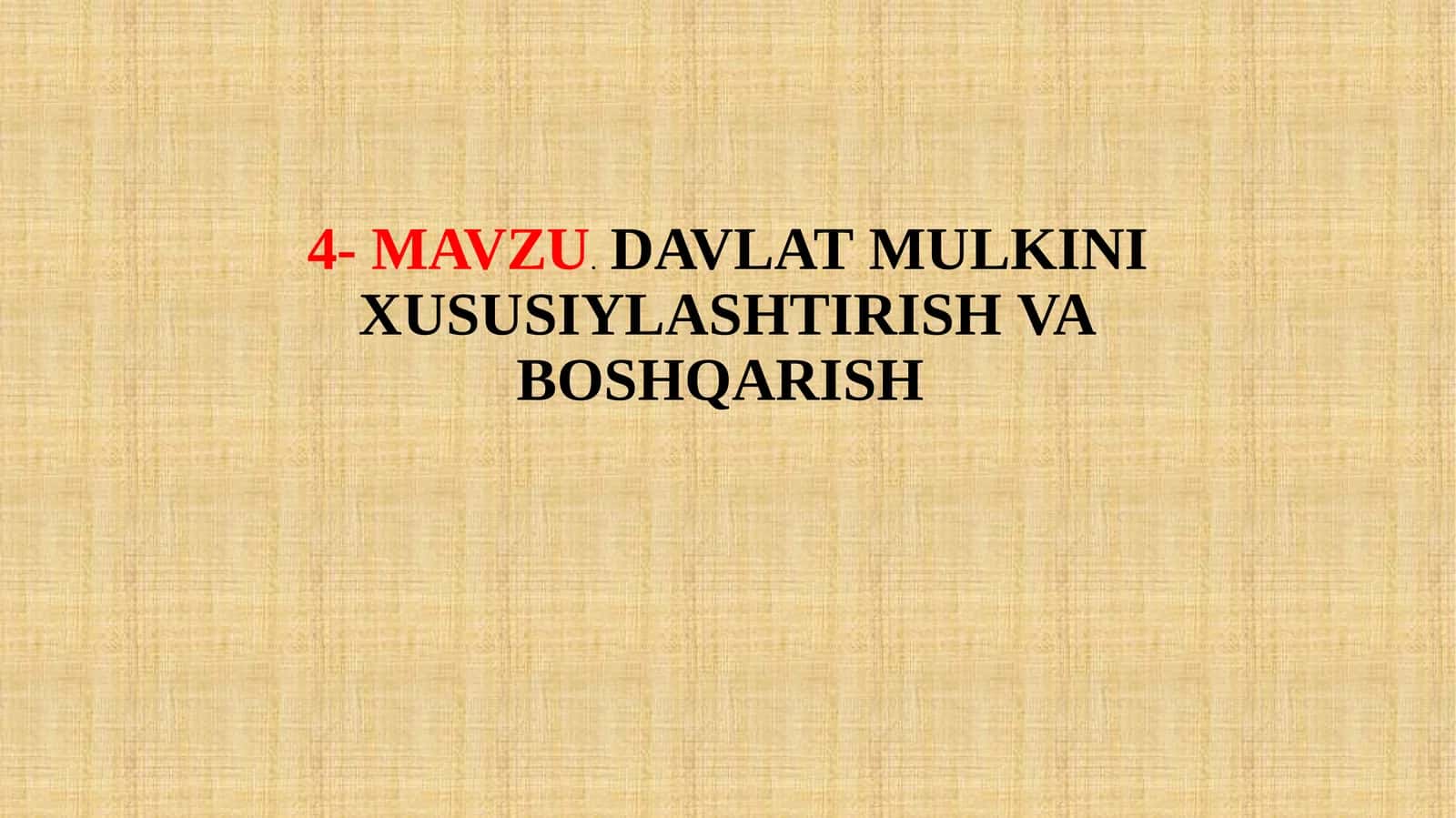 DAVLAT MULKINING O'RNIVAHAMIYATI 1