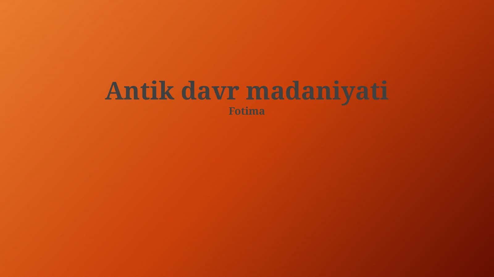 Antik davr madaniyati 1