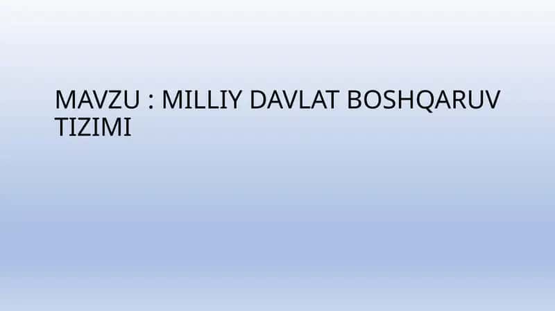 MILLIY DAVLAT BOSHQARUV TIZIMI 1