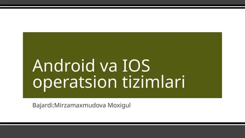 Android va IOS operatsion tizimlari 1