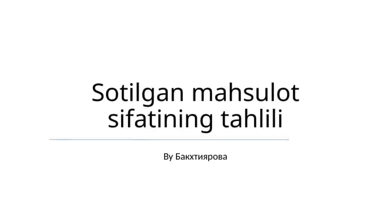 Sotilgan mahsulot sifatining tahlili 1
