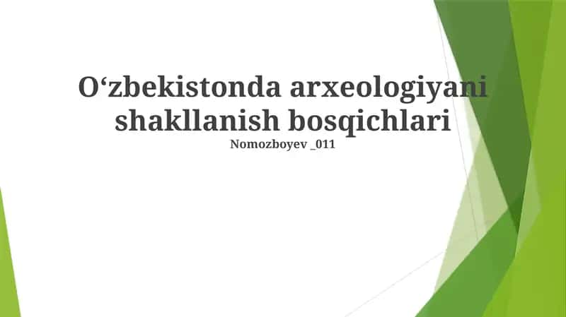 Oʻzbekistonda arxeologiyani shakllanish bosqichlari 1