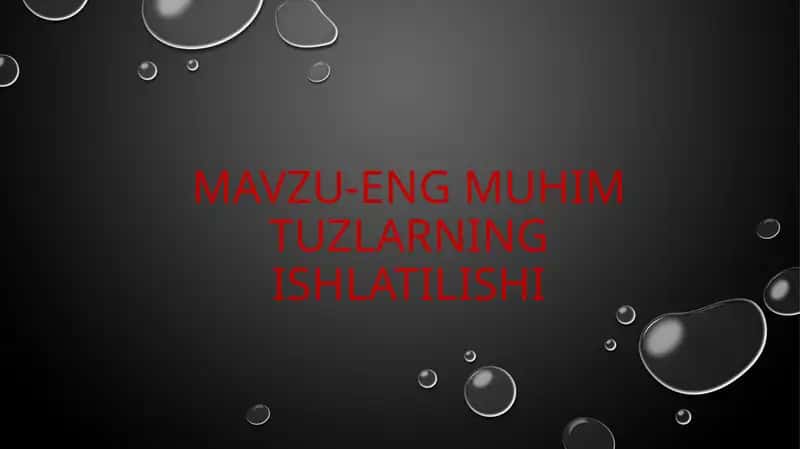 Engmuhim tuzlarning ishlatilishi 1