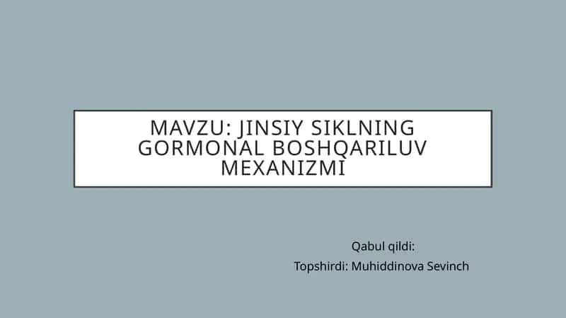Jinsiysiklning gormonal boshqariluvi mexanizmi 1