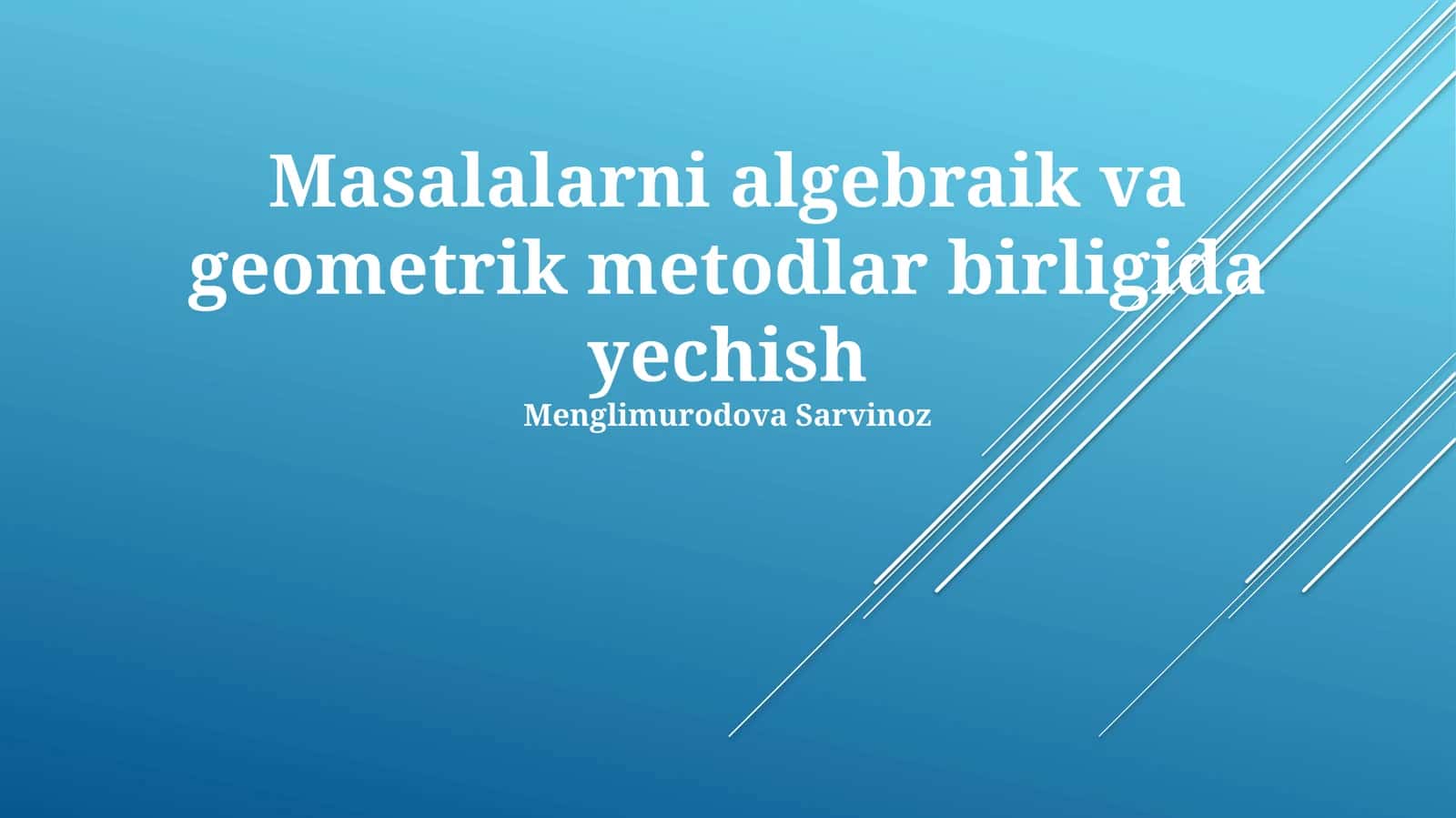 Algebraik va Geometrik Usullar 1