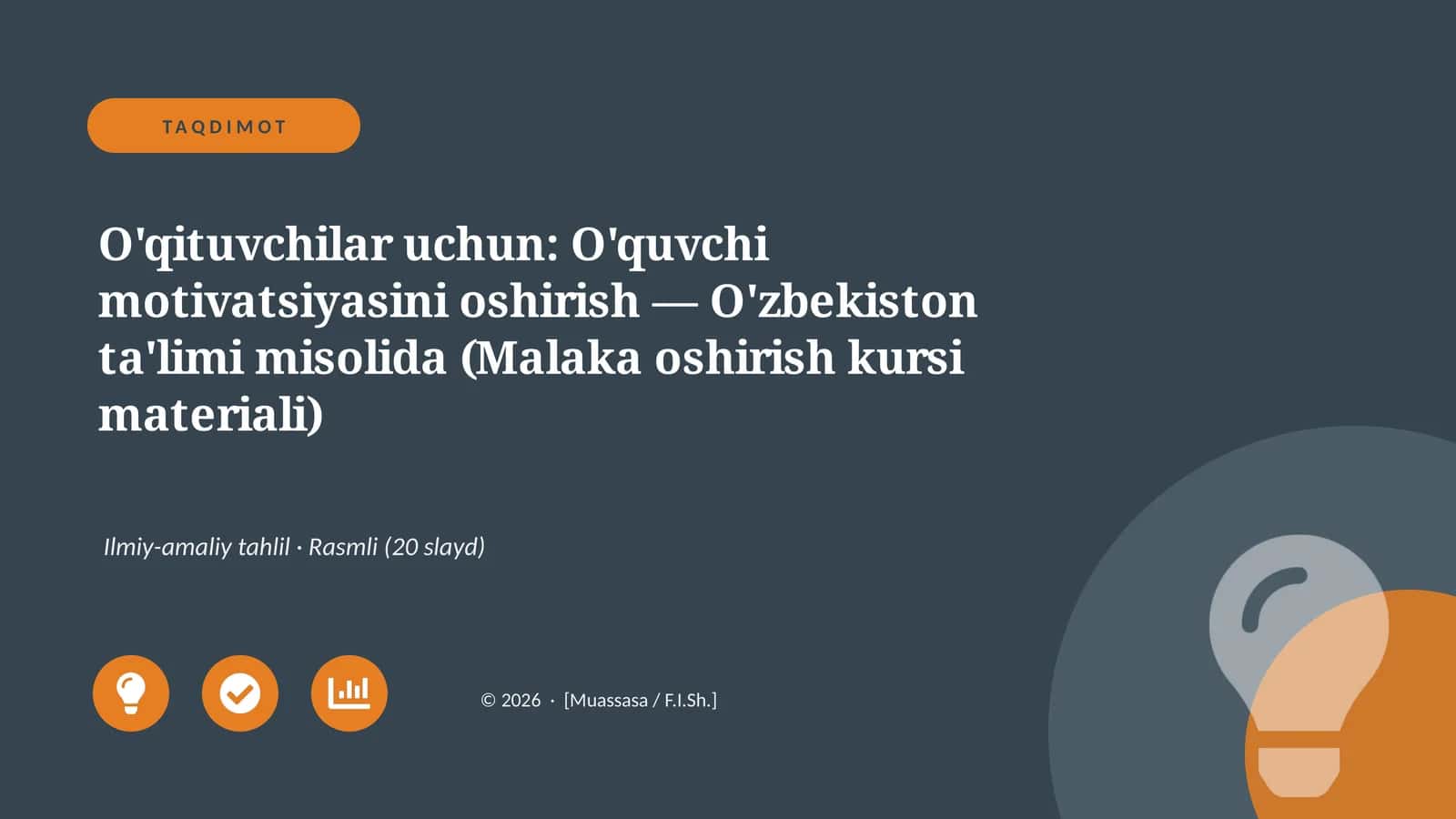 O'quvchi motivatsiyasini oshirish — O'zbekiston ta'limi misolida (Malaka oshirish kursi materiali) 1
