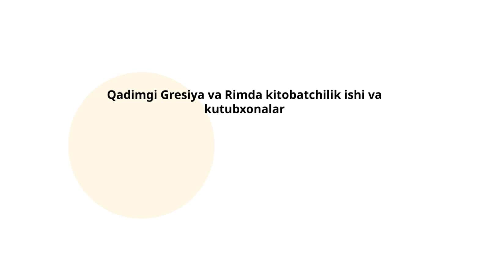 Qadimgi Gresiya va Rimda kitobatchilik ishi va kutubxonalar 1
