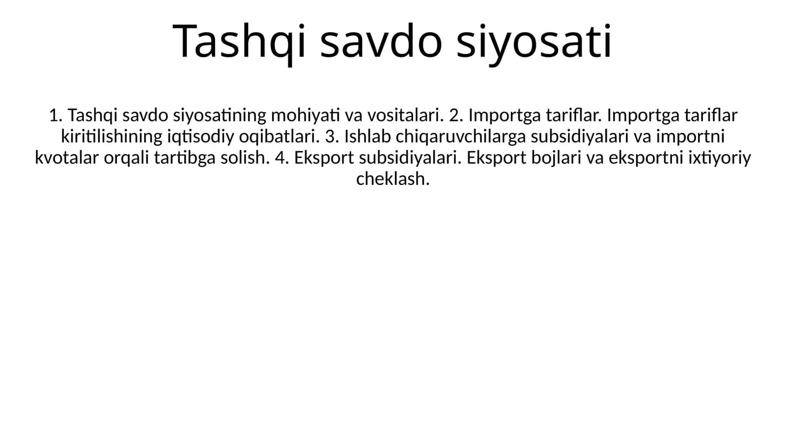 Tashqi savdo siyosati 1