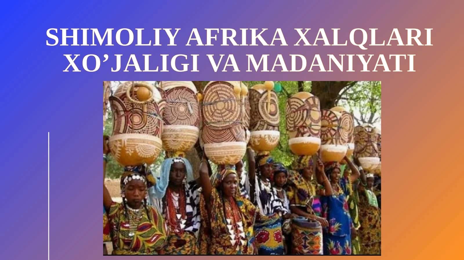 Shimoliy Afrika xalqlari xoʻjaligi va madaniyati 1