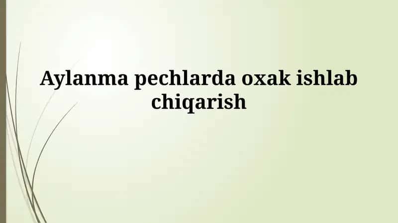 Aylanma pechlarda ohak ishlab chiqarish 1