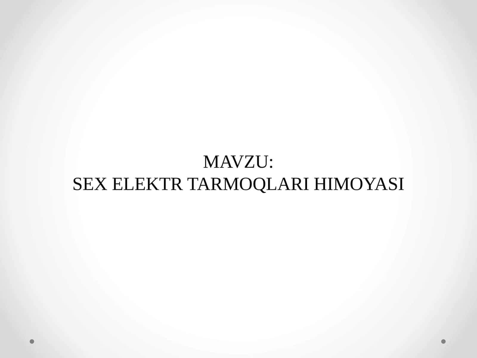 SEX ELEKTR TARMOQLARI HIMOYASI 1