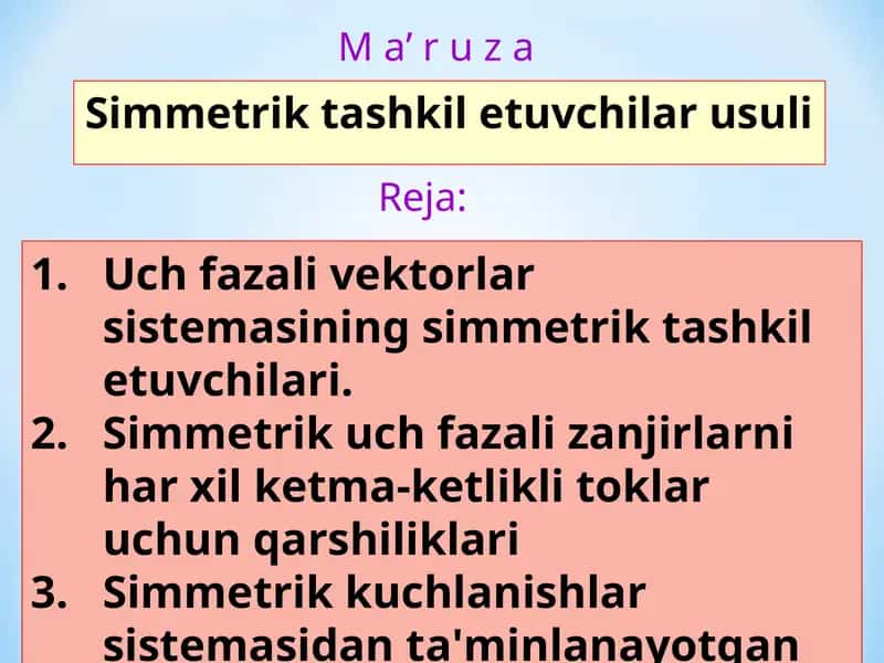 Simmetrik tashkil etuvchilar usuli 1