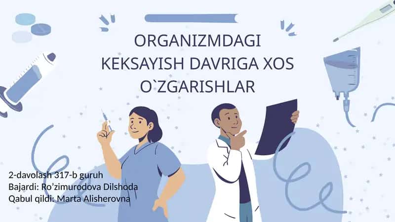 Organizmdagi keksayish davriga xos o'zgarishlar 1