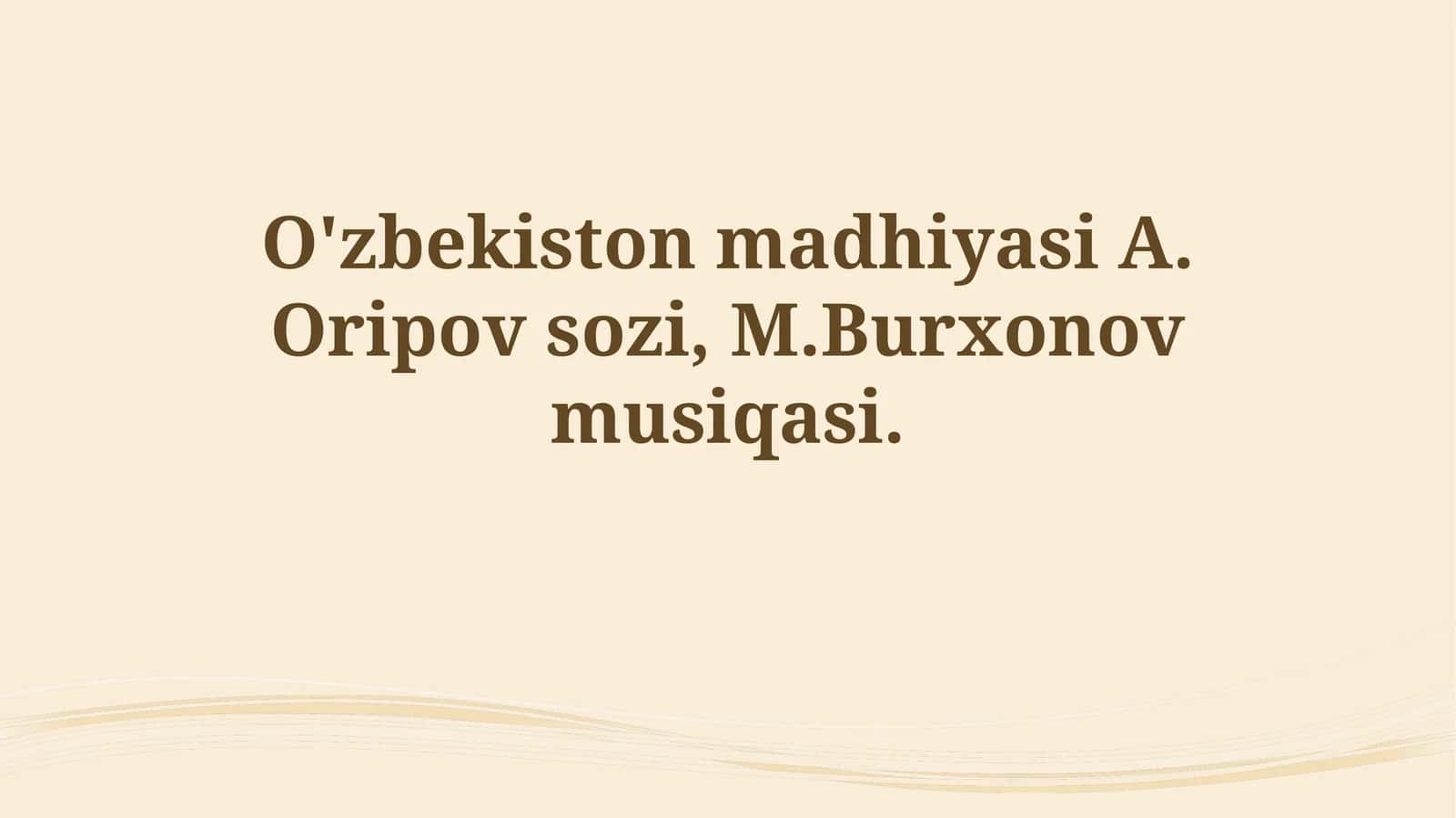 O'zbekiston Madhiyasi 1