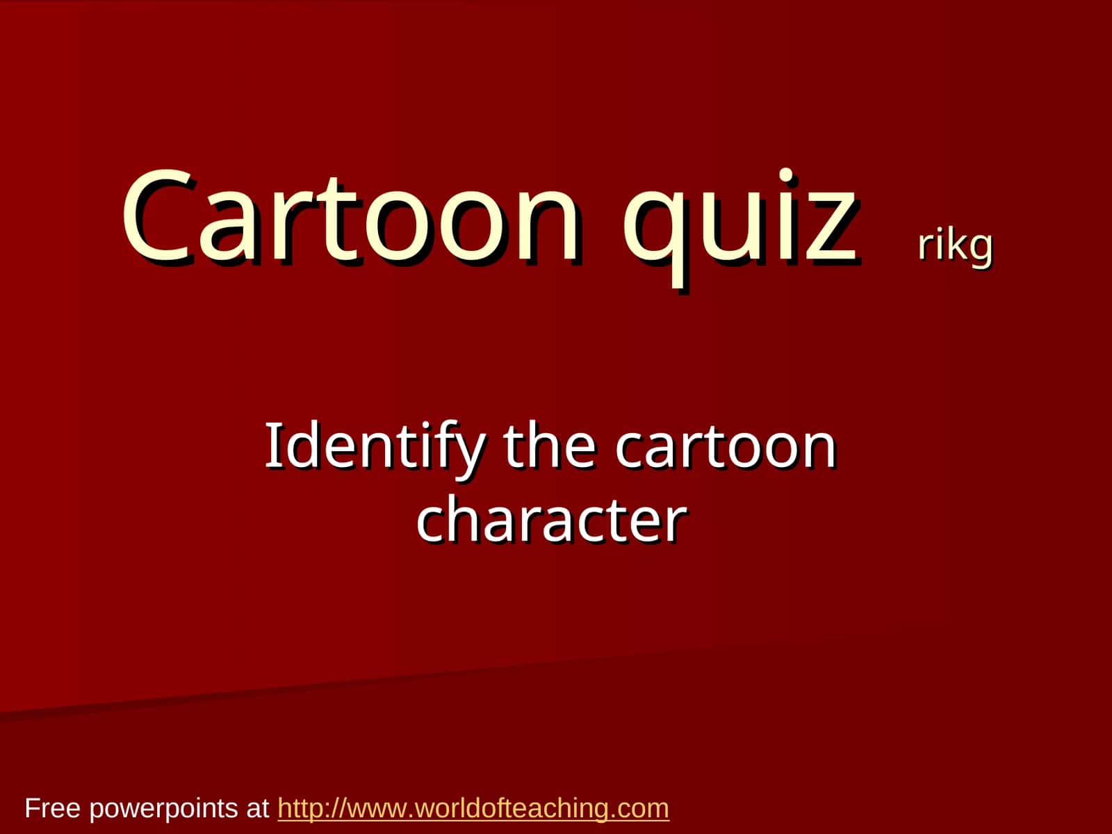 Cartoon quizrikg 1