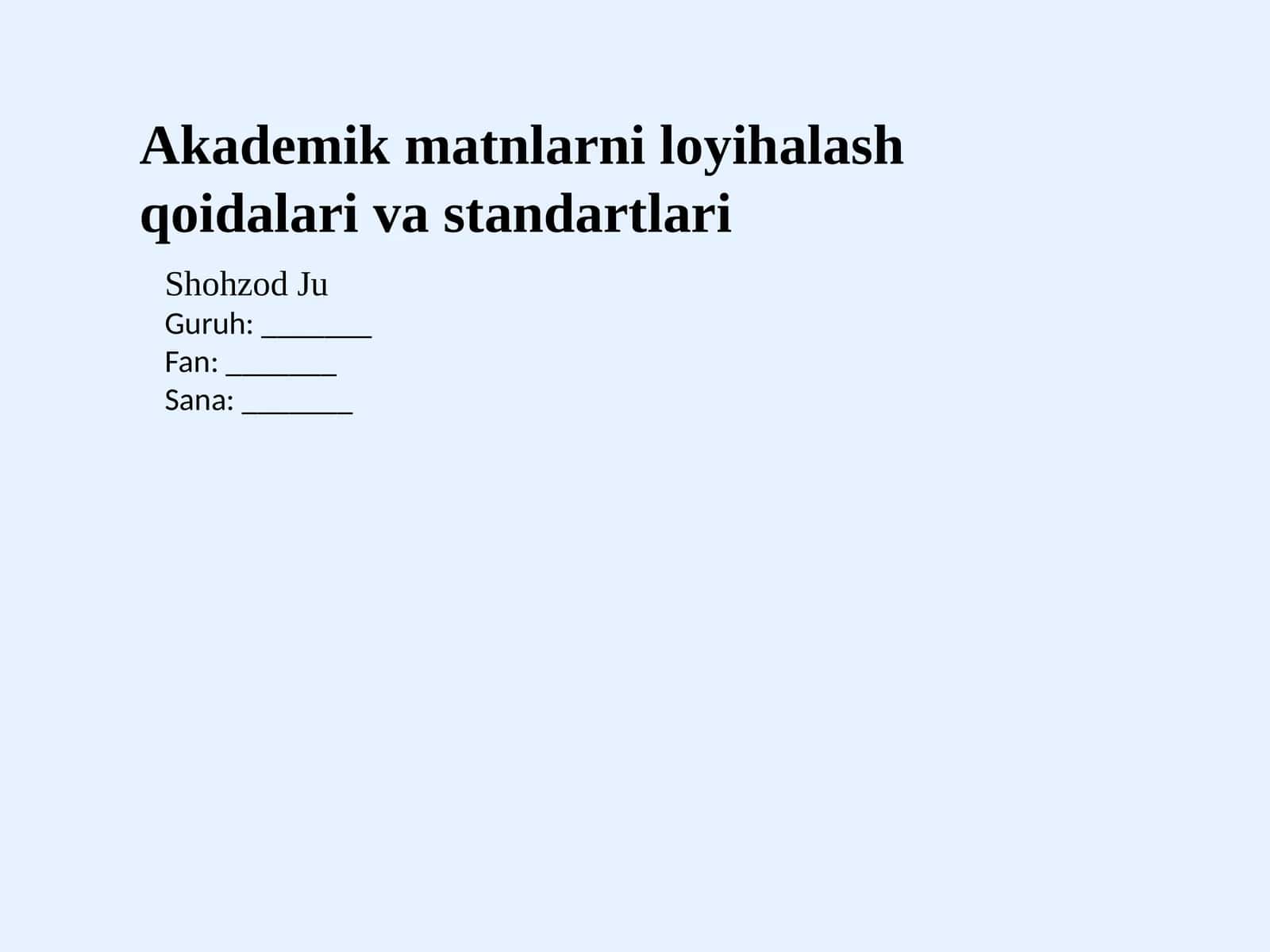 Akademik matnlarni loyihalash qoidalari va standartlari 1