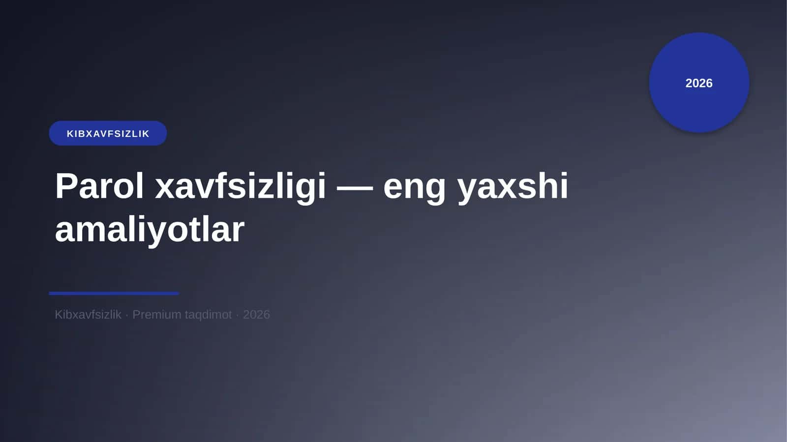 Parol xavfsizligi — eng yaxshi amaliyotlar 1