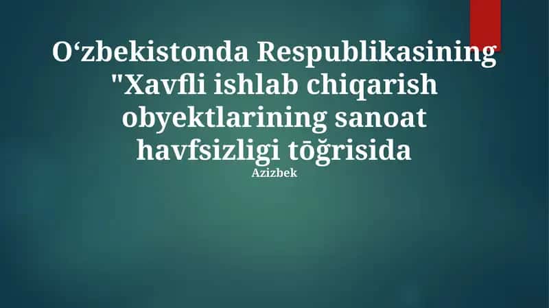 Xavfli Ishlab Chiqarish Korxonalarining Sanoat Xavfsizligi Holati 1