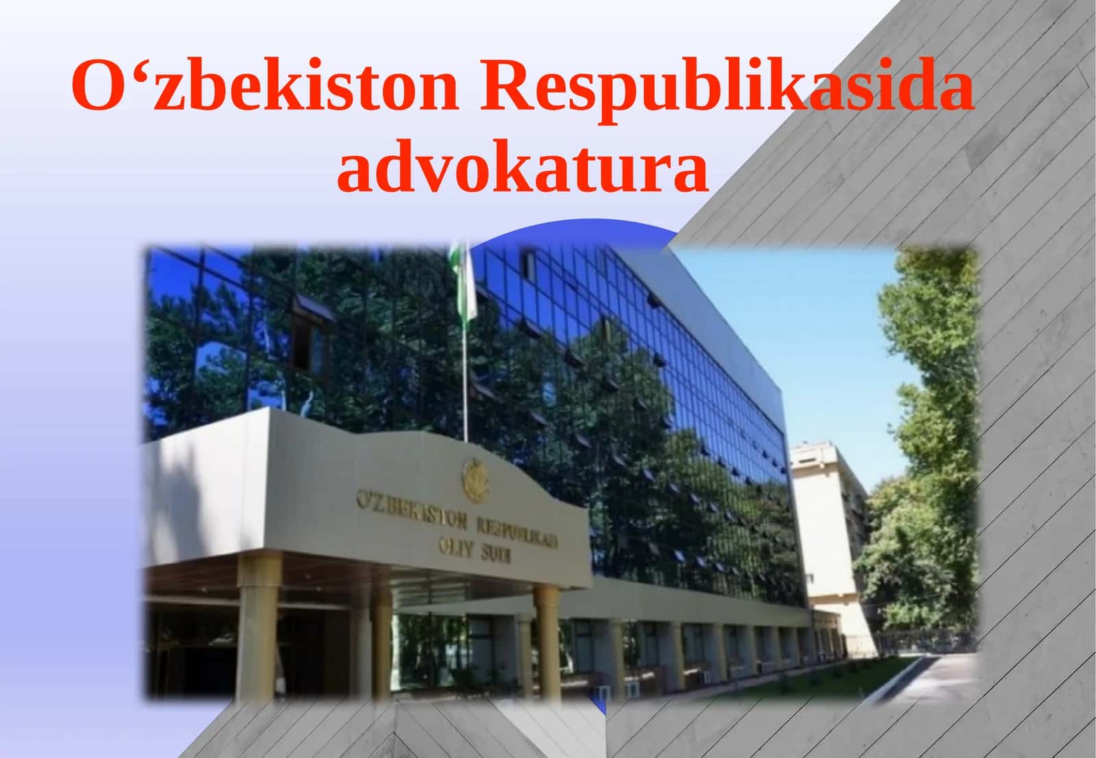 O‘zbekiston Respublikasida advokatura 1