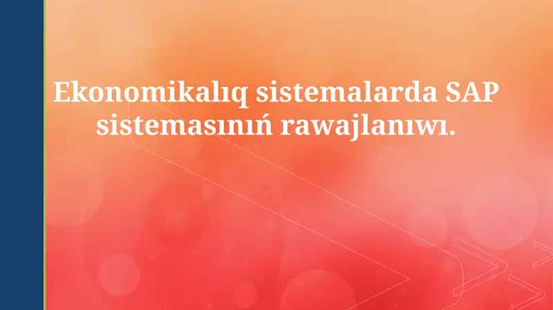 SAP sistemasınıń rawajlanıwı 1