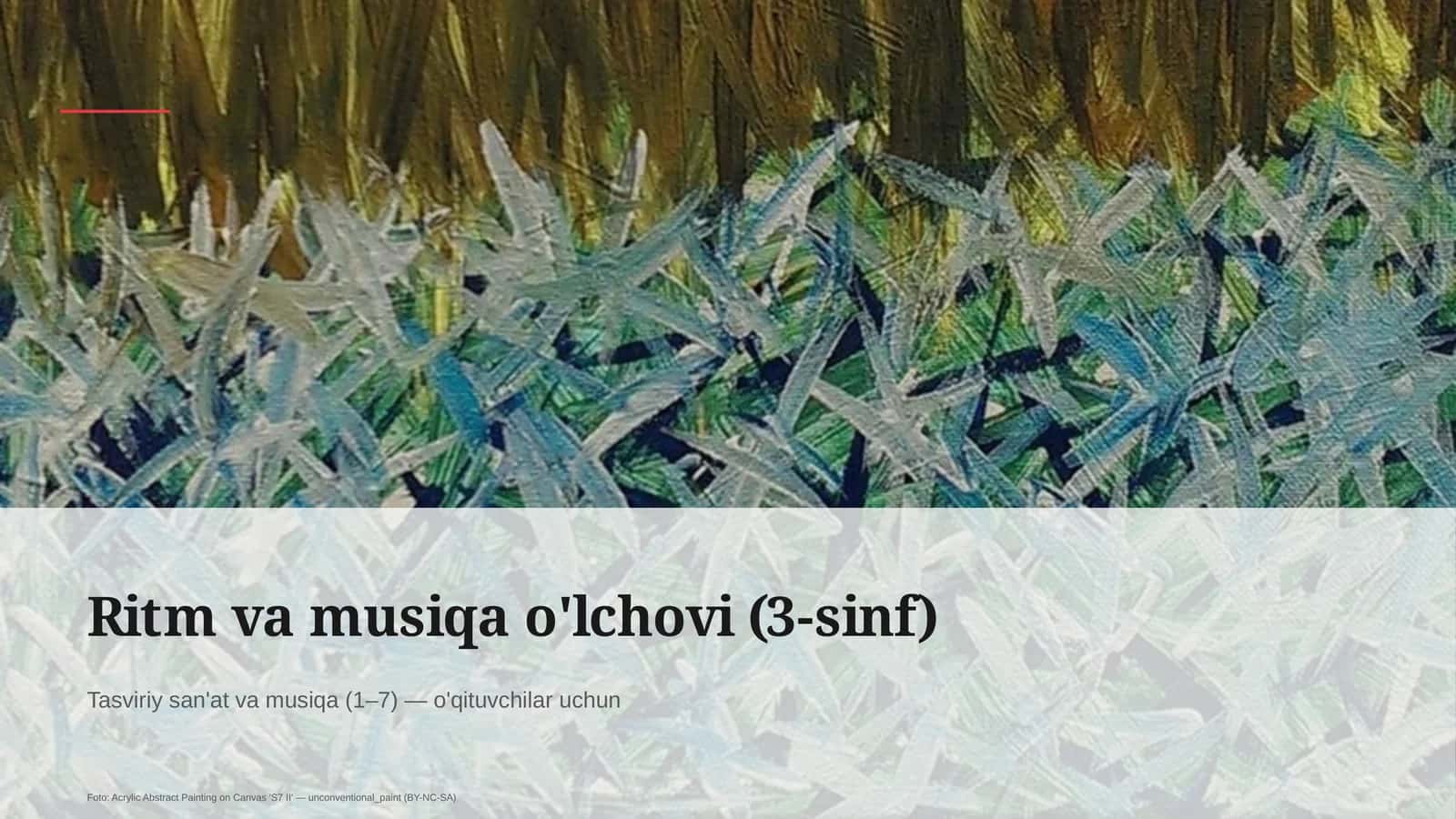 Ritm va musiqa o'lchovi (3-sinf) 1
