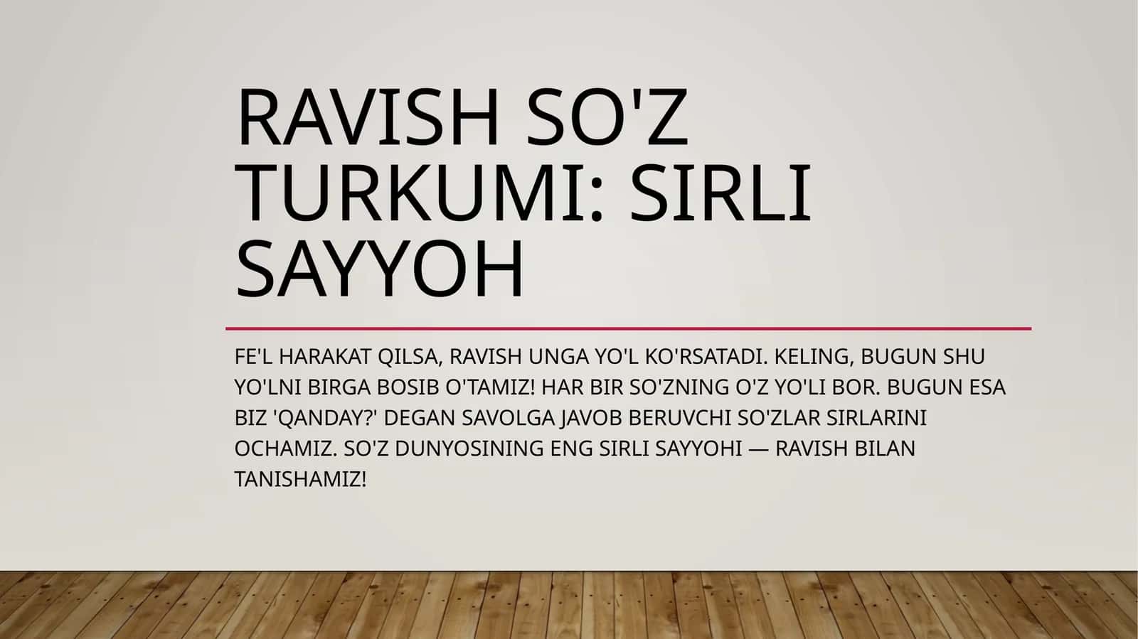 Ravish So'z Turkumi: Sirli Sayyoh 1