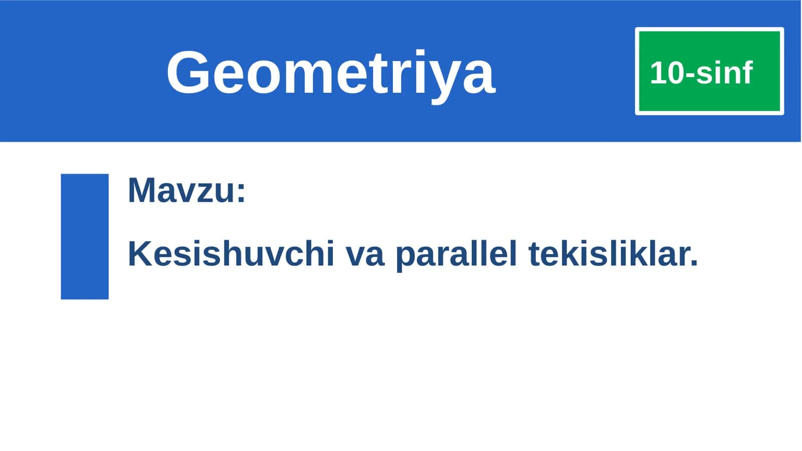 Kesishuvchi va parallel tekisliklar 1