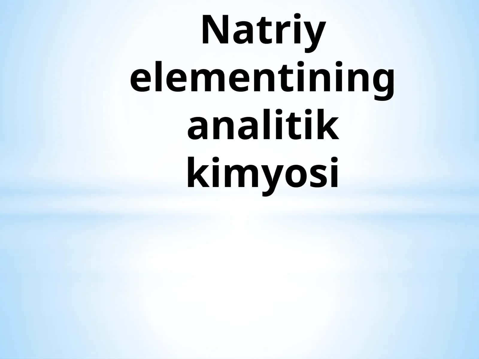 Natriyelementining analitik kimyosi 1