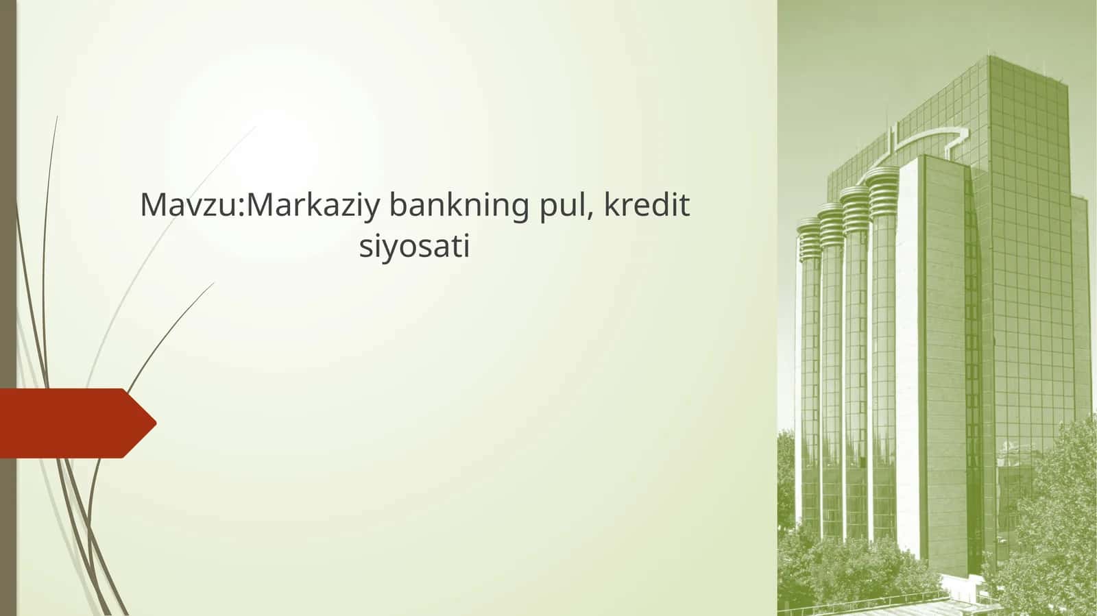 Markaziy bankning pul, kreditsiyosati 1