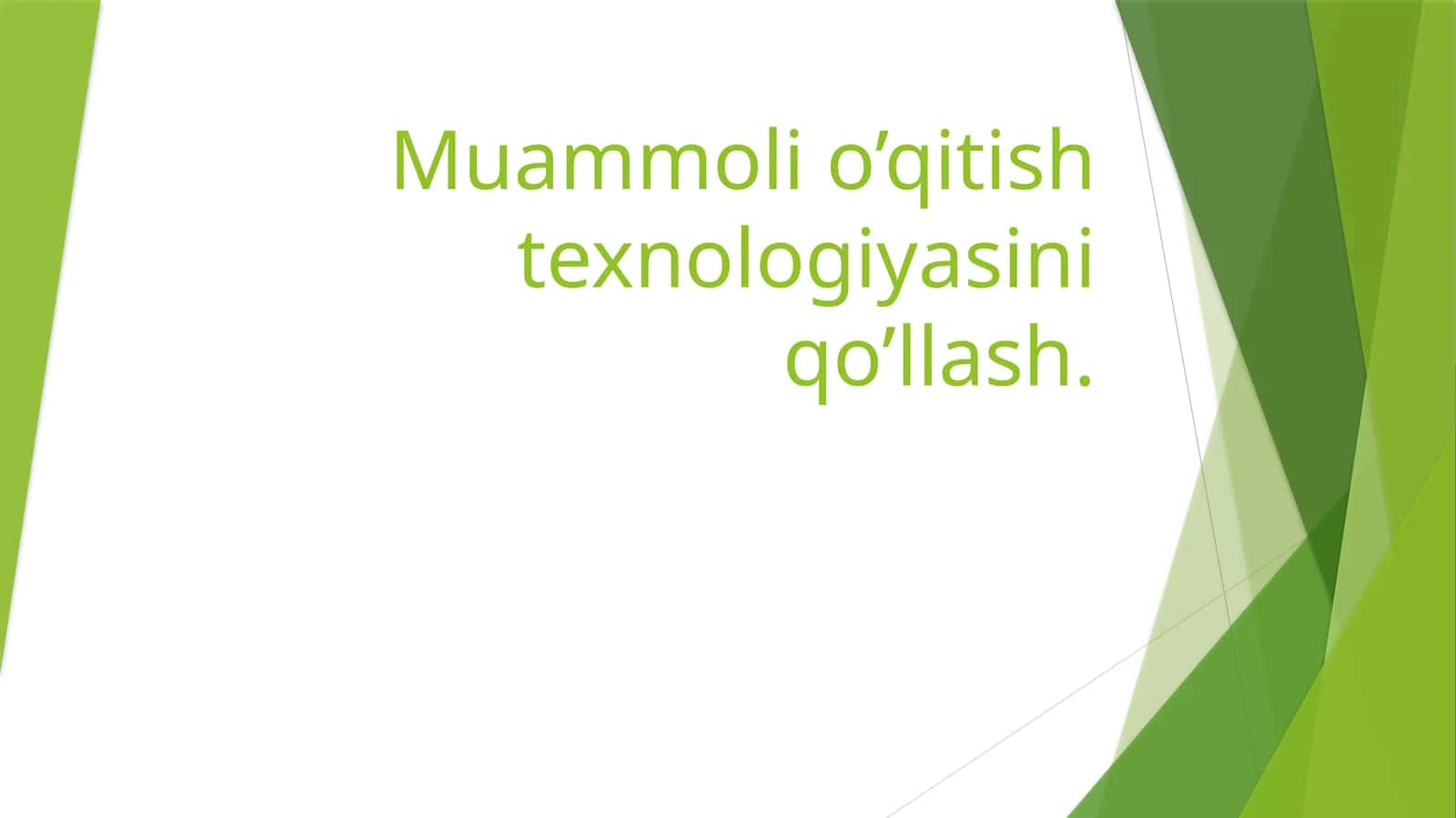 Muammolio‘qitish texnologiyasini qo’llash 1