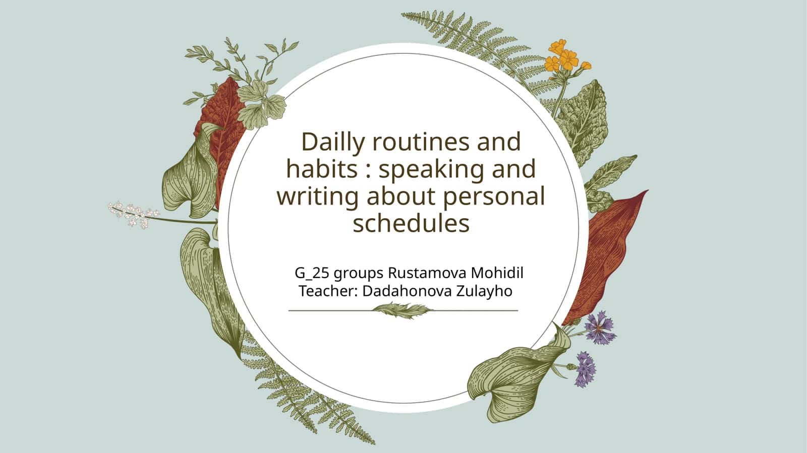 Daillyroutines and habits: speaking and writing about personal schedules 1