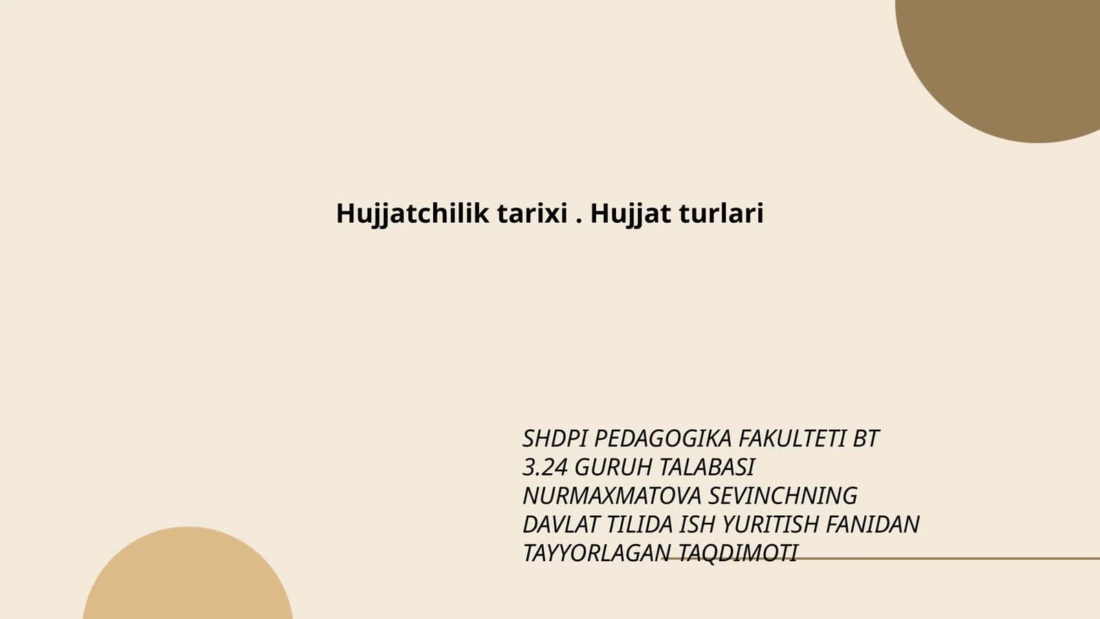 Hujjatchilik tarixi. Hujjat turlari 1