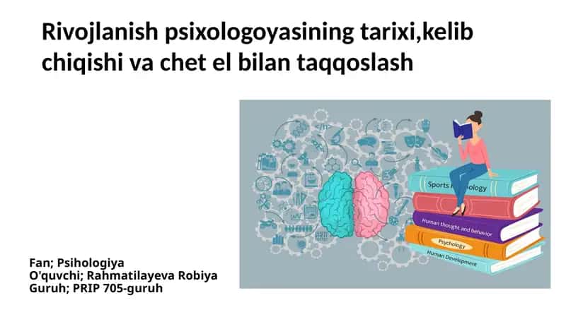 Rivojlanish psixologiyasi tarixi 1