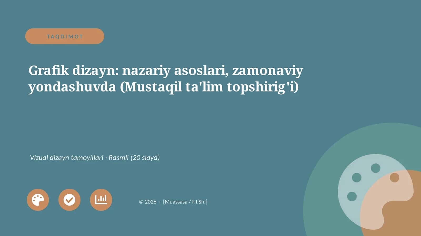 Grafik dizayn: nazariy asoslari, zamonaviy yondashuvda (Mustaqil ta'lim topshirig'i) 1