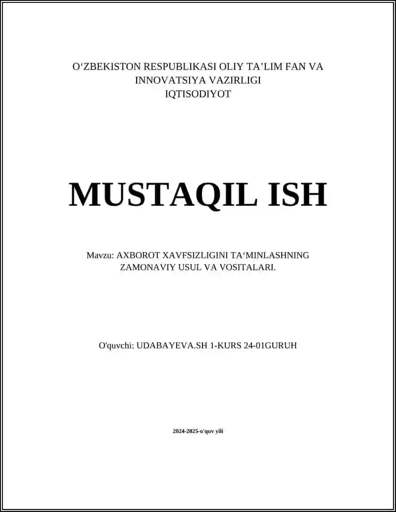AXBOROT XAVFSIZLIGINI TA'MINLASHNING ZAMONAVIY USUL VA VOSITALARI