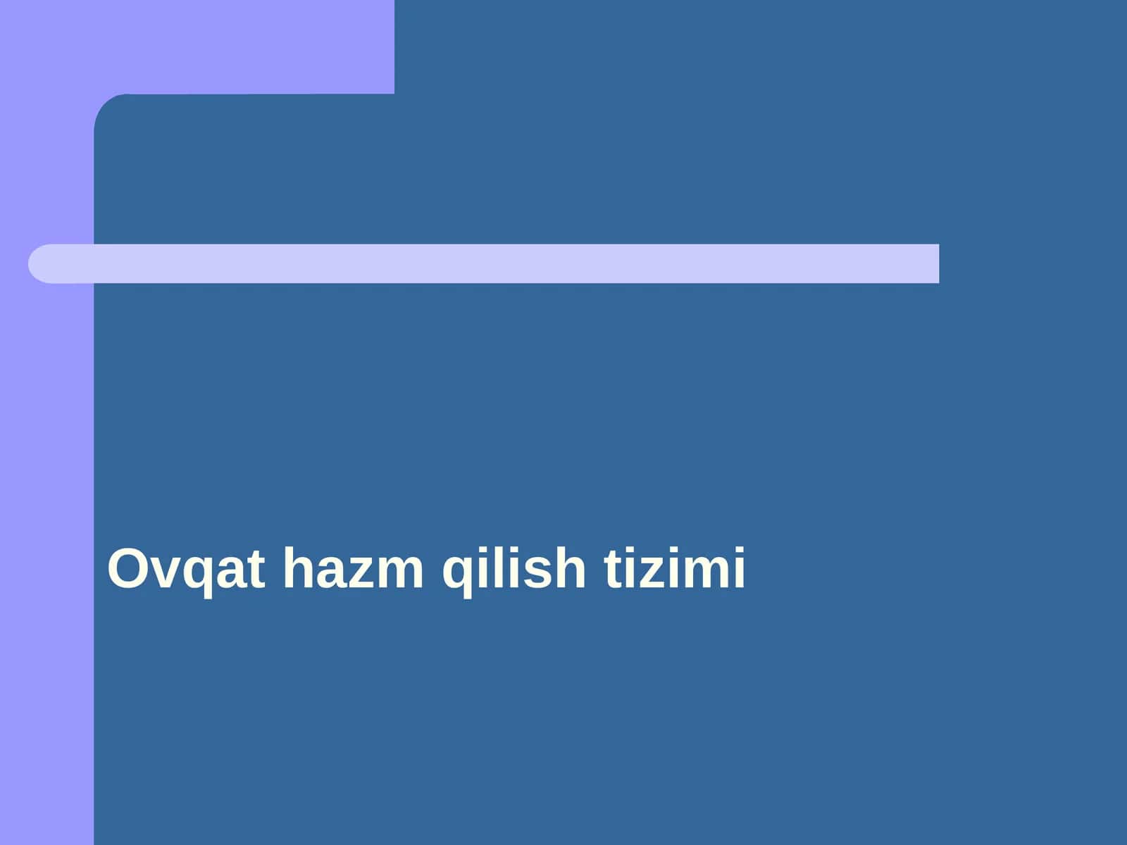 Ovqat hazm qilish tizimi 1
