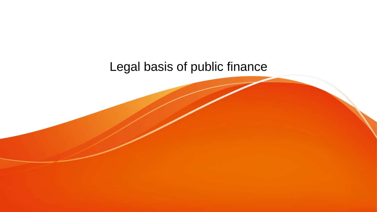 Legal basis of public finance 1