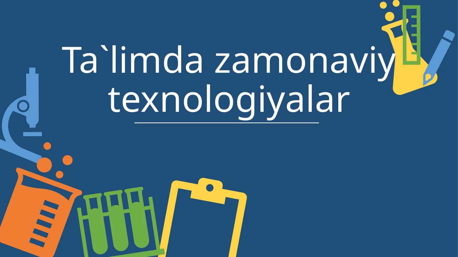 Ta'limda zamonaviy texnologiyalar 1