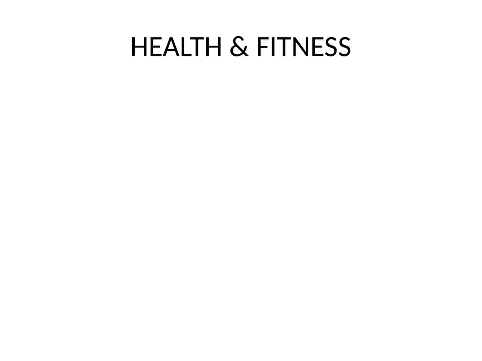 HEALTH & FITNESS 1