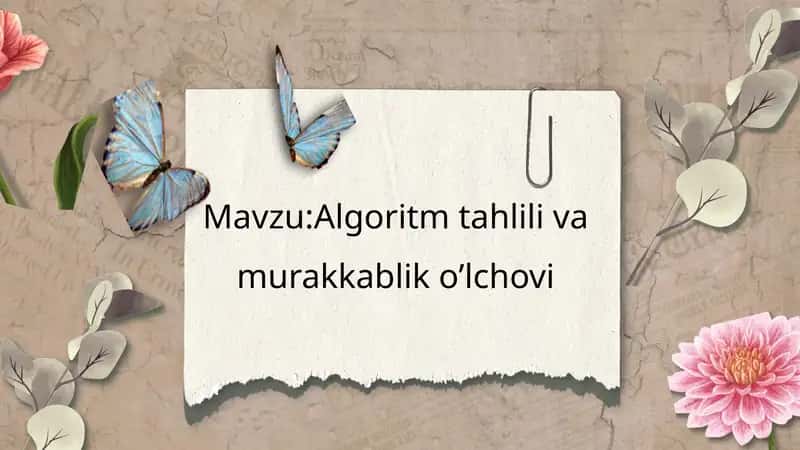 Algoritm tahlili va murakkablik o’lchovi 1