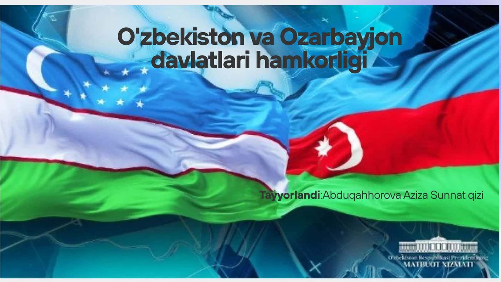 O'zbekiston va Ozarbayjon davlatlari hamkorligi 1
