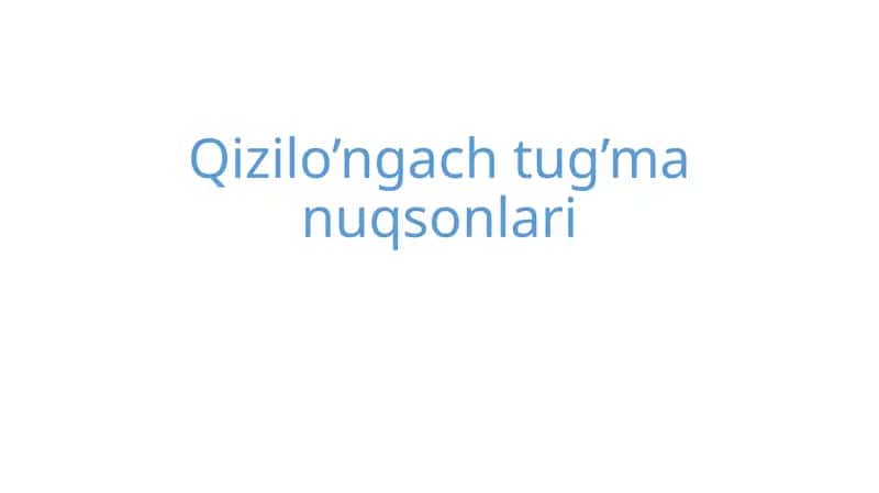 Qizilo’ngach tug’ma nuqsonlari 1